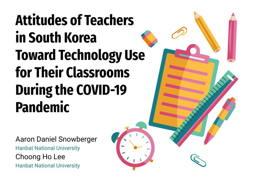 How Do Korean Public School Teachers Feel About Technology in Classrooms (During COVID-19)?